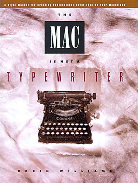 Peachpit The Mac is not a typewriter 72Seiten Software-Handbuch