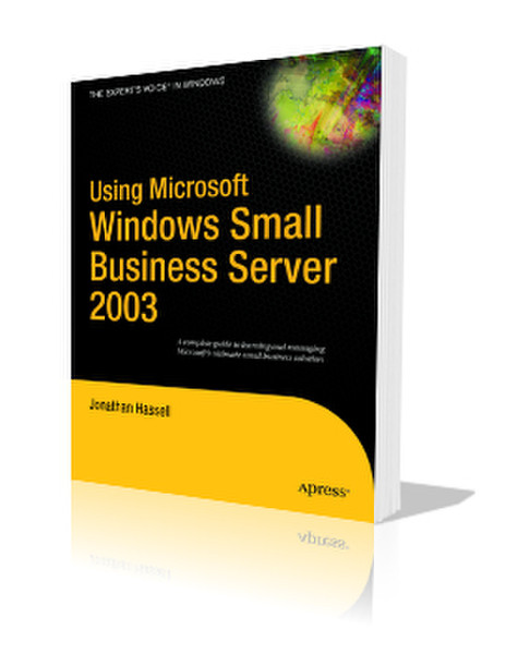 Apress Using Microsoft Windows Small Business Server 2003