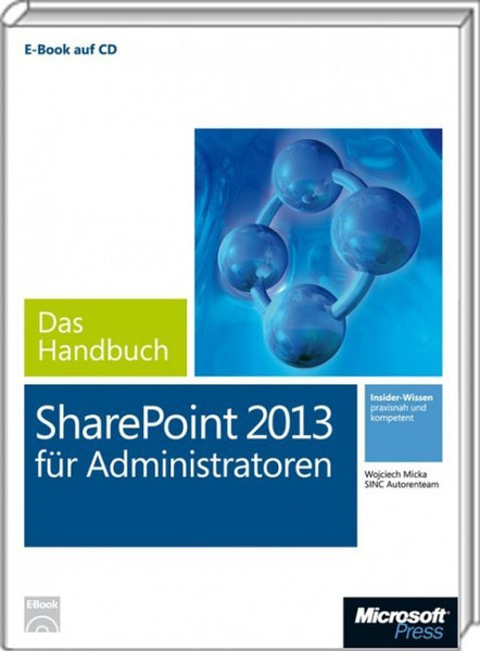 Microsoft MS SharePoint 2013 für Administratoren - Das Handbuch