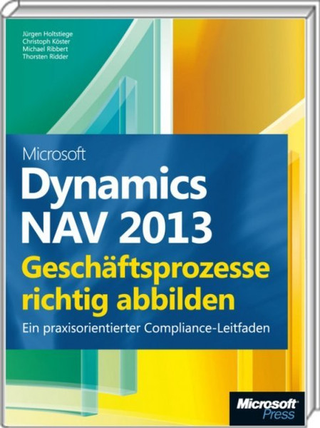 Microsoft MS Dynamics NAV 2013 - Geschäftsprozesse richtig abbilden