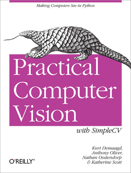 O'Reilly Practical Computer Vision with SimpleCV 254pages software manual