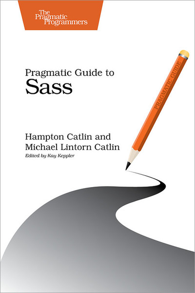 O'Reilly Pragmatic Guide to Sass 128pages software manual