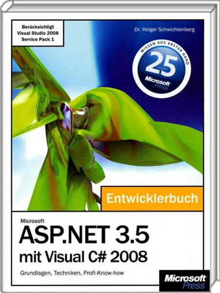 Microsoft ASP.NET 3.5 mit Visual C# 2008 - Das Entwicklerbuch German software manual