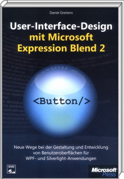 Microsoft User-Interface-Design mit Expression Blend 2 Deutsch Software-Handbuch