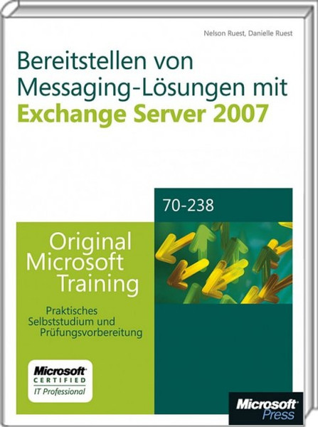 Microsoft Bereitstellen von Messaging-Lösungen mit Exchange Server 2007 German software manual