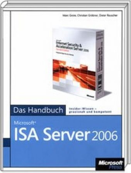 Microsoft ISA Server 2006 - Das Handbuch Deutsch Software-Handbuch