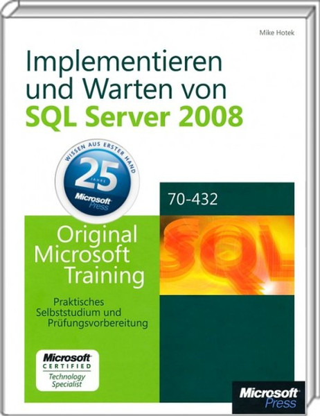 Microsoft Implementieren und Warten von SQL Server 2008 Deutsch Software-Handbuch