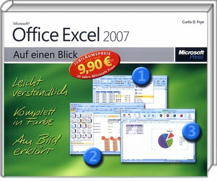 Microsoft Jubiläumsausgabe: Office Excel 2007 auf einen Blick German software manual