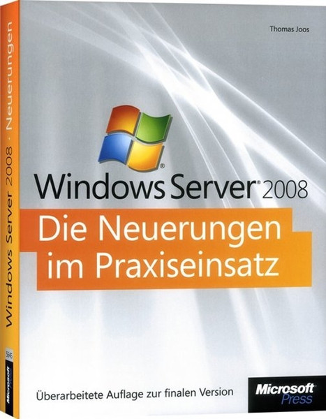 Microsoft Windows Server 2008 - Die Neuerungen im Praxiseinsatz Deutsch Software-Handbuch