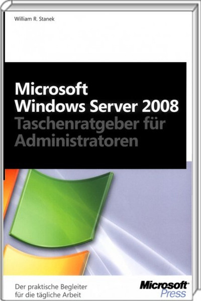 Microsoft Windows Server 2008 - Taschenratgeber für Administratoren German software manual