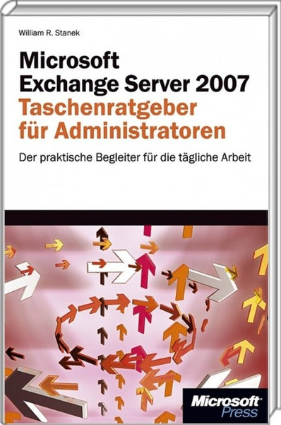 Microsoft Exchange Server 2007 - Taschenratgeber für Administratoren German software manual