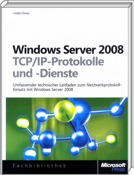 Microsoft Windows Server 2008 - TCP/IP-Protokolle und -Dienste DEU руководство пользователя для ПО