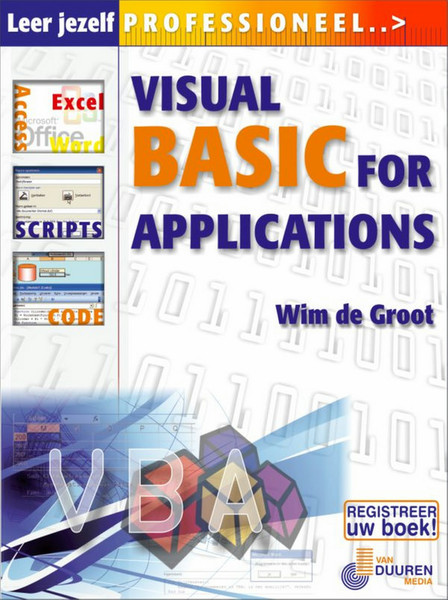 Van Duuren Media Leer jezelf PROFESSIONEEL... Visual Basic for Applications