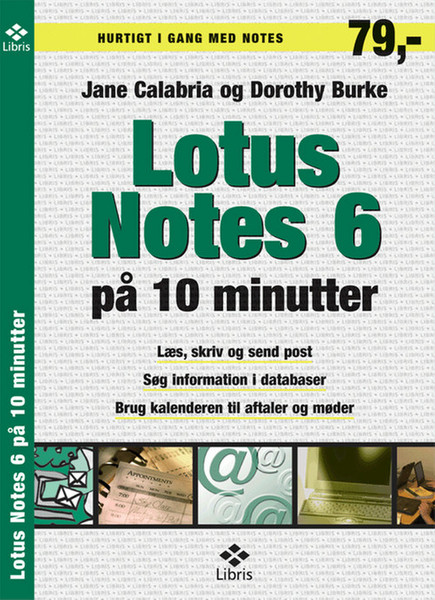 Libris Lotus Notes 6 på 10 minutter 112страниц руководство пользователя для ПО