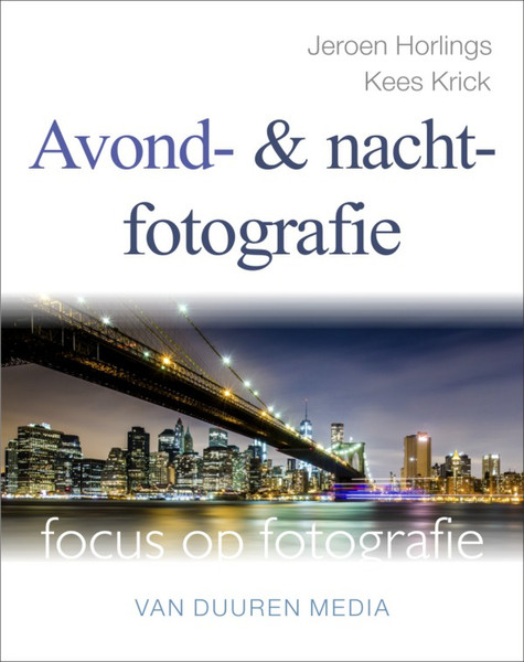 Van Duuren Media Focus op Fotografie: Avond- en nachtfotografie