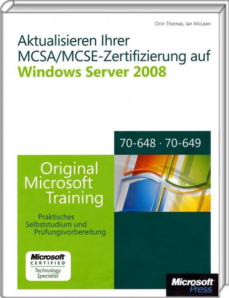 Microsoft Aktualisieren Ihrer MCSA/MCSE-Zertifizierung auf Server 2008 MCTS Deutsch Software-Handbuch