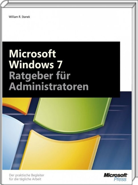 Microsoft Windows 7 - Ratgeber für Administratoren Software-Handbuch