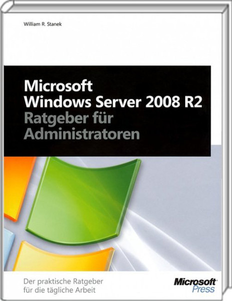 Microsoft Windows Server 2008 R2 - Ratgeber für Administratoren 686Seiten Deutsch Software-Handbuch