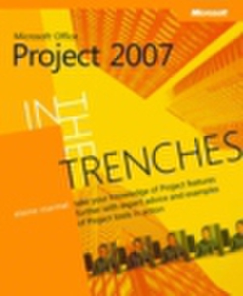 Microsoft In the Trenches with Office Project 2007 English software manual