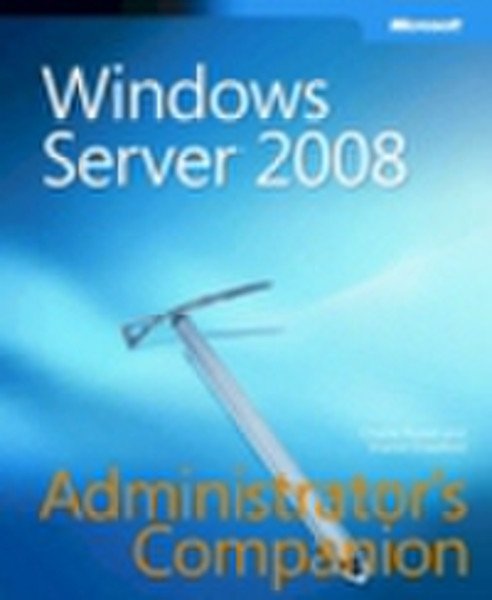 Microsoft Windows Server 2008 Administrator's Companion ENG руководство пользователя для ПО