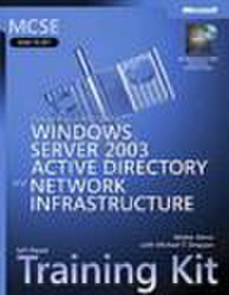 Microsoft MCSE Designing a Windows Server 2003 Active Directory & Network Infrastructure Training Kit English software manual