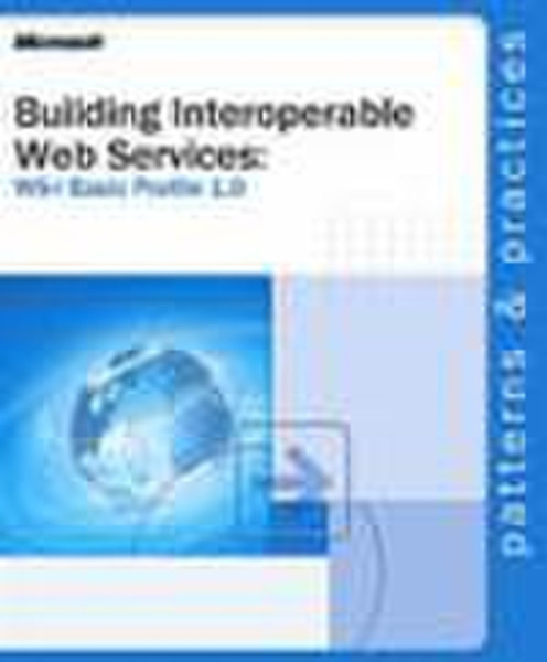 Microsoft Building Interoperable Web Services Using the WS-1 Basic Profile 1.0 130pages English software manual