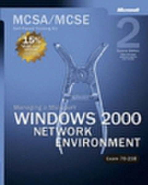 Microsoft MCSA/MCSE Managing a Windows 2000 Network Environment Training Kit Second Edition English software manual