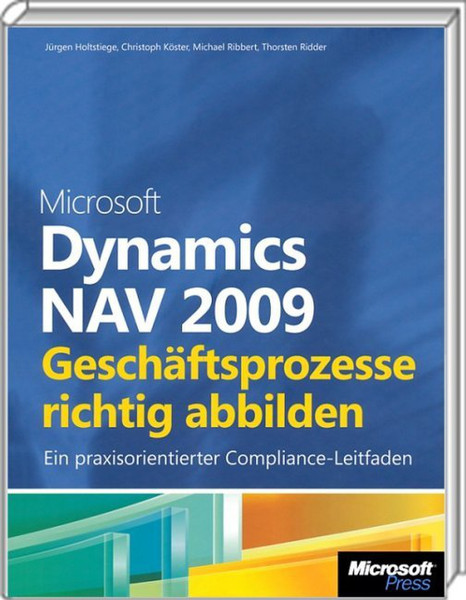 Microsoft Dynamics NAV 2009 - Geschäftsprozesse richtig abbilden 742pages German software manual