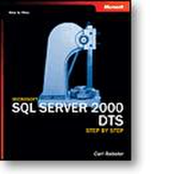 Microsoft SQL Server 2000 DTS Step by Step