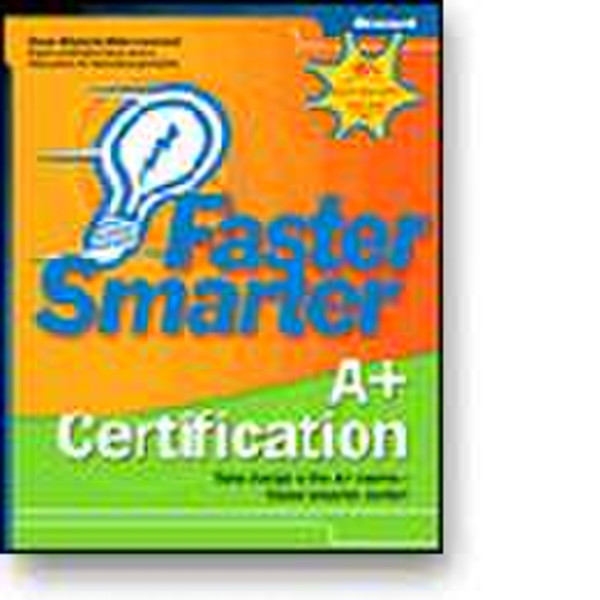 Microsoft : Faster Smarter A+ Certification