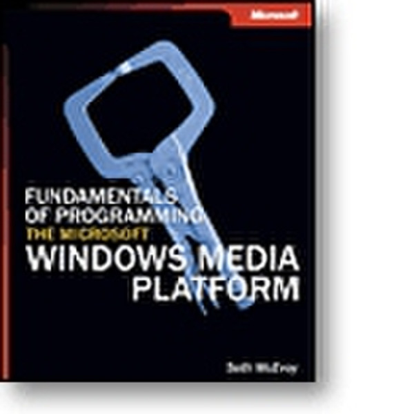 Microsoft Fundamentals of Programming the Windows Media Platform