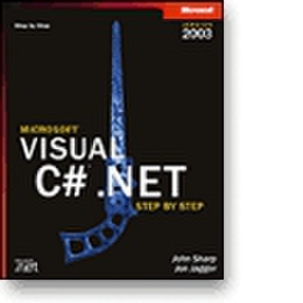 Microsoft Visual C# .NET Step byStep--Version 2003