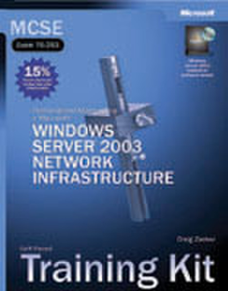 Microsoft Windows Server 2003 Network Infrastructure MCSE Self-Paced Training Kit