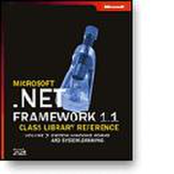 Microsoft .NET Framework 1.1 Class Library Reference Volume 7.