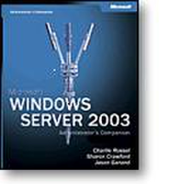 Microsoft Windows® Server 2003 Administrator's Companion