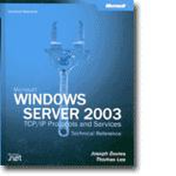 Microsoft Windows Server 2003 TCP/IP Protocols and Services Technical Reference