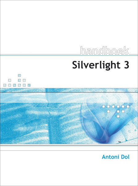 Van Duuren Media Handboek Silverlight 3 400страниц DUT руководство пользователя для ПО