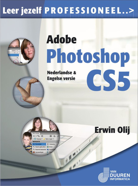Van Duuren Media Leer jezelf PROFESSIONEEL... Adobe Photoshop CS5 448pages Dutch software manual