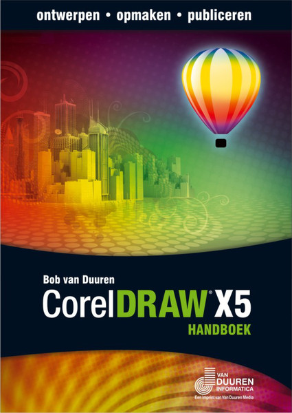 Van Duuren Media CorelDRAW X5 Handboek 432страниц DUT руководство пользователя для ПО