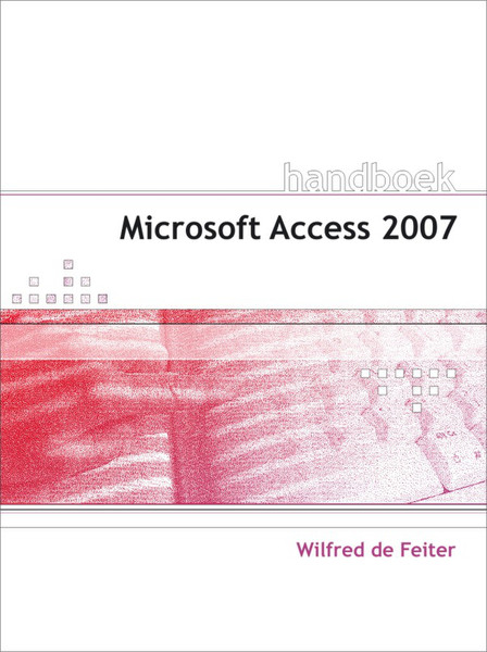 Van Duuren Media Handboek Microsoft Access 2007 432страниц DUT руководство пользователя для ПО