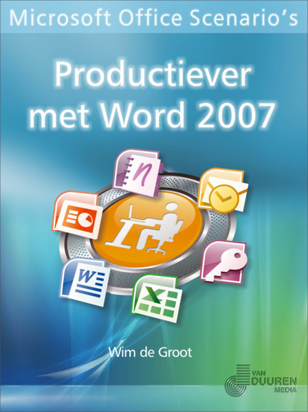 Van Duuren Media Microsoft Office Scenario's: Productiever met Word 2007 204pages Dutch software manual