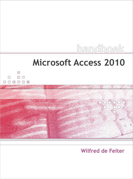 Van Duuren Media Handboek Microsoft Access 2010 448страниц DUT руководство пользователя для ПО