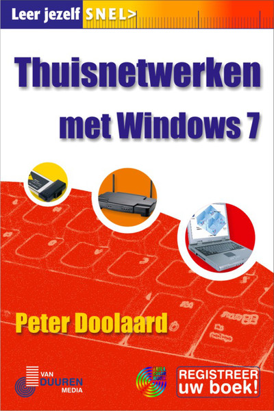 Van Duuren Media Leer jezelf SNEL... Thuisnetwerken met Windows 7 192pages Dutch software manual