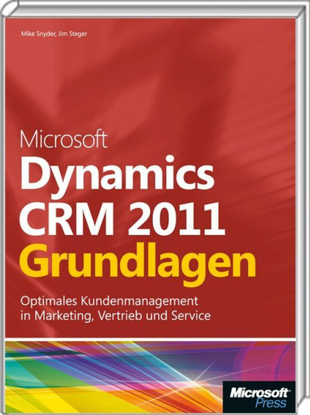 Microsoft Dynamics CRM 2011 - Grundlagen 384pages German software manual