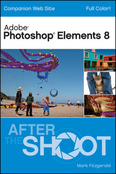 Wiley Photoshop Elements 8 After the Shoot 272pages software manual