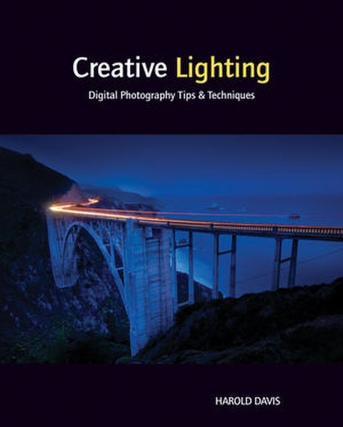 Wiley Creative Lighting: Digital Photography Tips and Techniques 256pages software manual