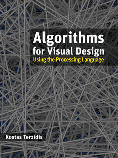 Wiley Algorithms for Visual Design Using the Processing Language 384страниц руководство пользователя для ПО