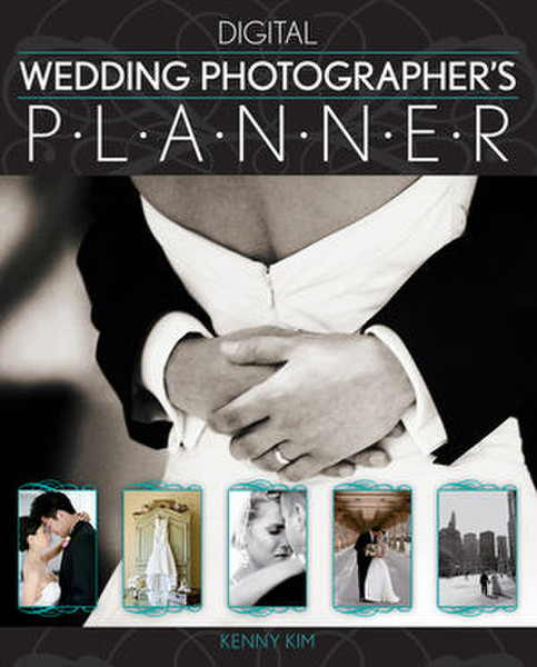 Wiley Digital Wedding Photographer's Planner 288страниц руководство пользователя для ПО