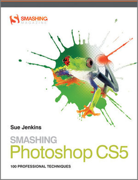 Wiley Smashing Photoshop CS5: 100 Professional Techniques 432Seiten Englische Software-Handbuch