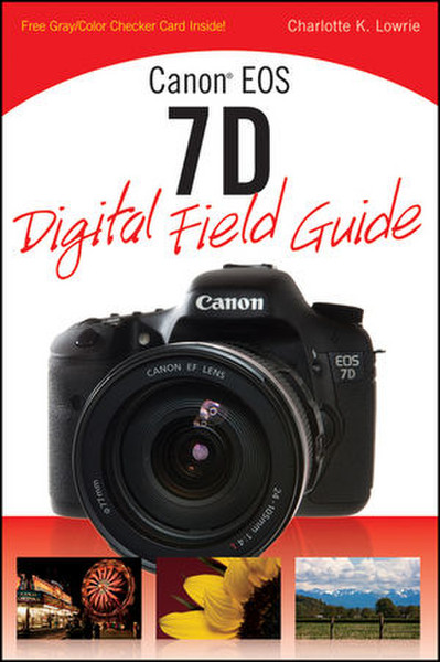 Wiley Canon EOS 7D Digital Field Guide 304страниц руководство пользователя для ПО